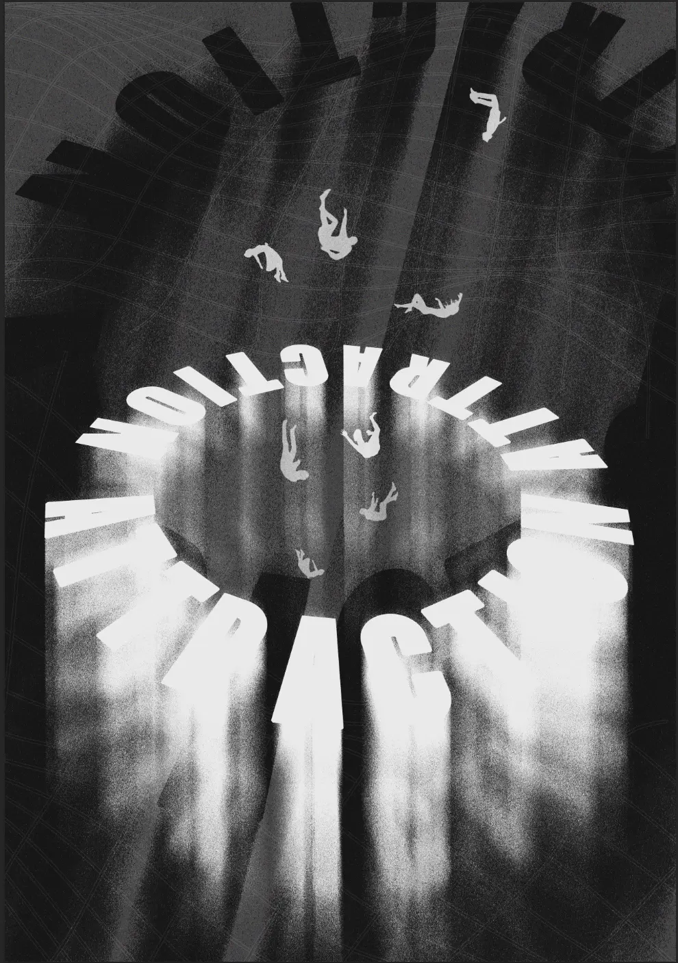 Affiche noir et blanc sur laquelle le mot attraction en cercle. Des gens tombent à l'intérieur.